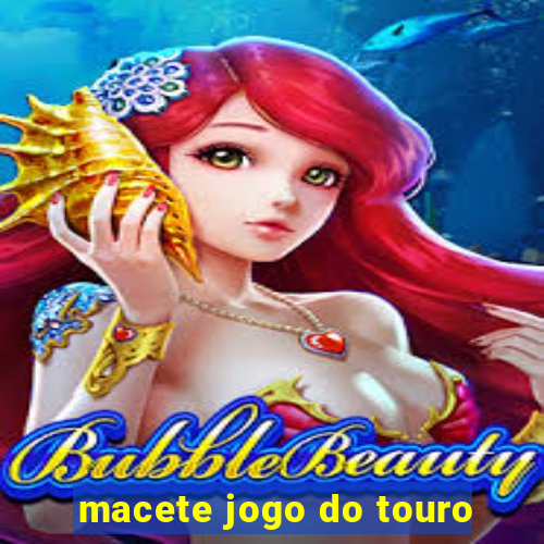 macete jogo do touro